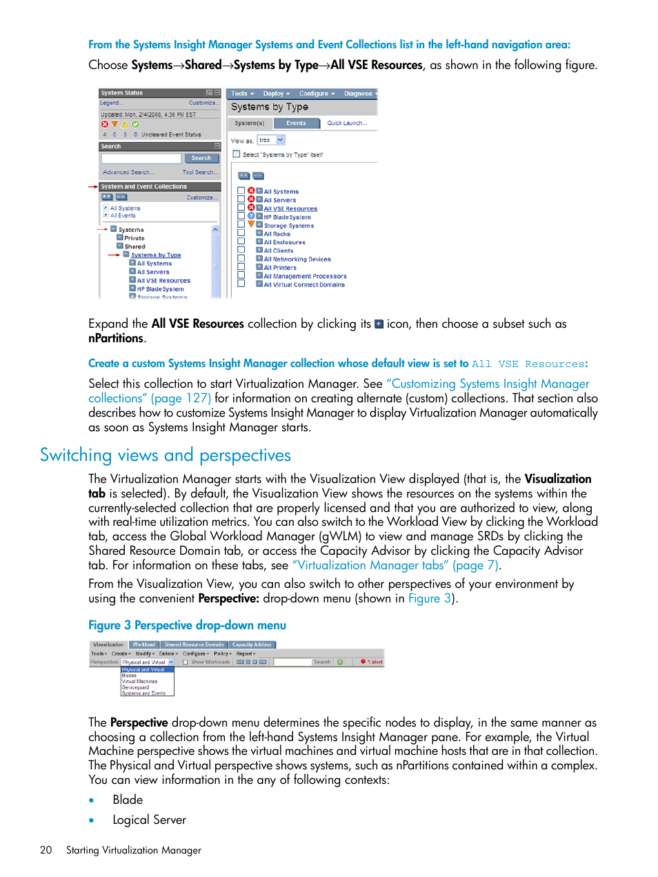 Switching views and perspectives | HP Matrix Operating Environment Software User Manual | Page 20 / 136