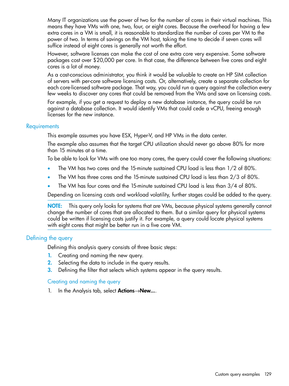 Requirements, Defining the query, Creating and naming the query | Requirements defining the query | HP Matrix Operating Environment Software User Manual | Page 129 / 245