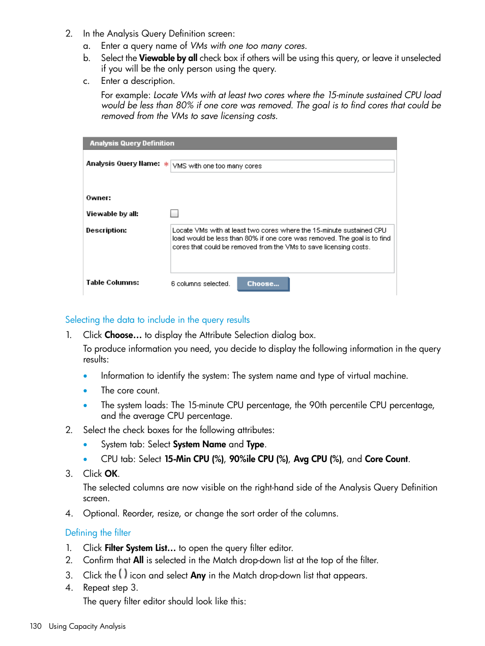 Selecting the data to include in the query results, Defining the filter | HP Matrix Operating Environment Software User Manual | Page 130 / 245