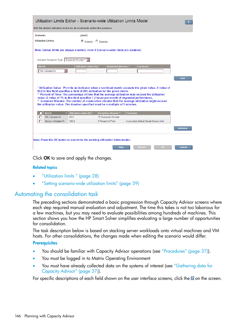 Automating the consolidation task, Automating the | HP Matrix Operating Environment Software User Manual | Page 146 / 245