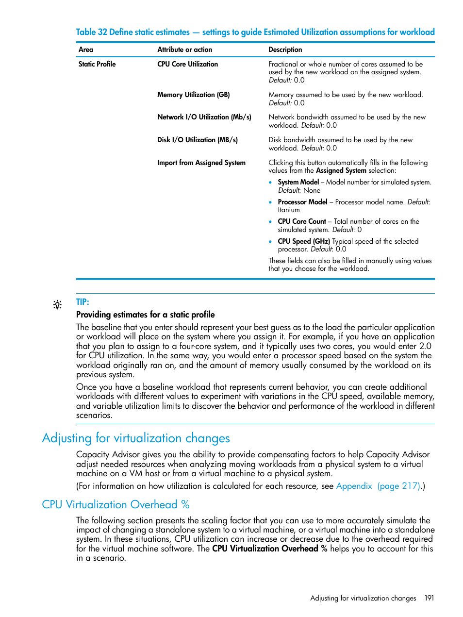 Adjusting for virtualization changes, Cpu virtualization overhead, Adjusting for | HP Matrix Operating Environment Software User Manual | Page 191 / 245