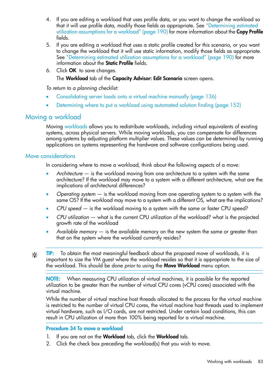 Moving a workload, Move considerations | HP Matrix Operating Environment Software User Manual | Page 83 / 245