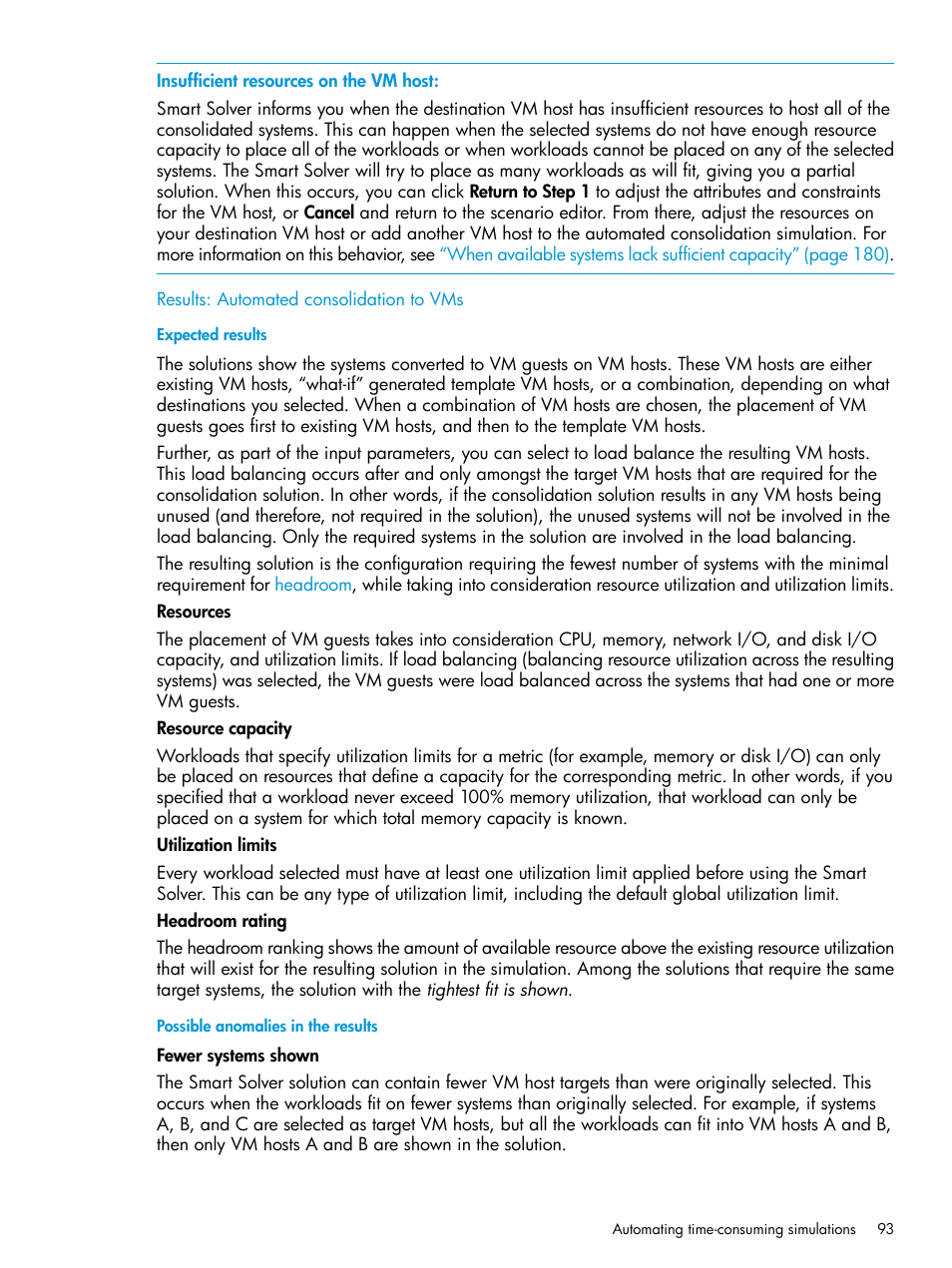 Results: automated consolidation to vms, Expected results, Possible anomalies in the results | HP Matrix Operating Environment Software User Manual | Page 93 / 245