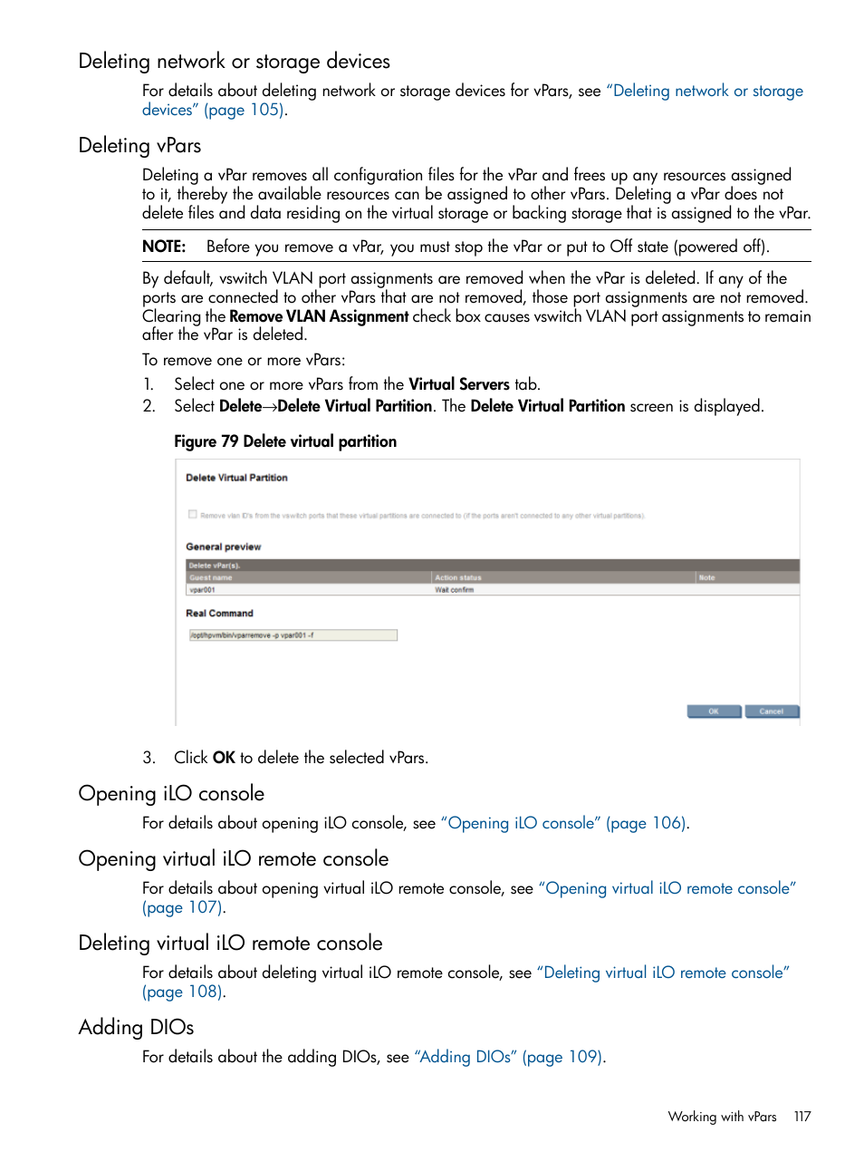 Deleting network or storage devices, Deleting vpars, Opening ilo console | Opening virtual ilo remote console, Deleting virtual ilo remote console, Adding dios | HP Matrix Operating Environment Software User Manual | Page 117 / 148