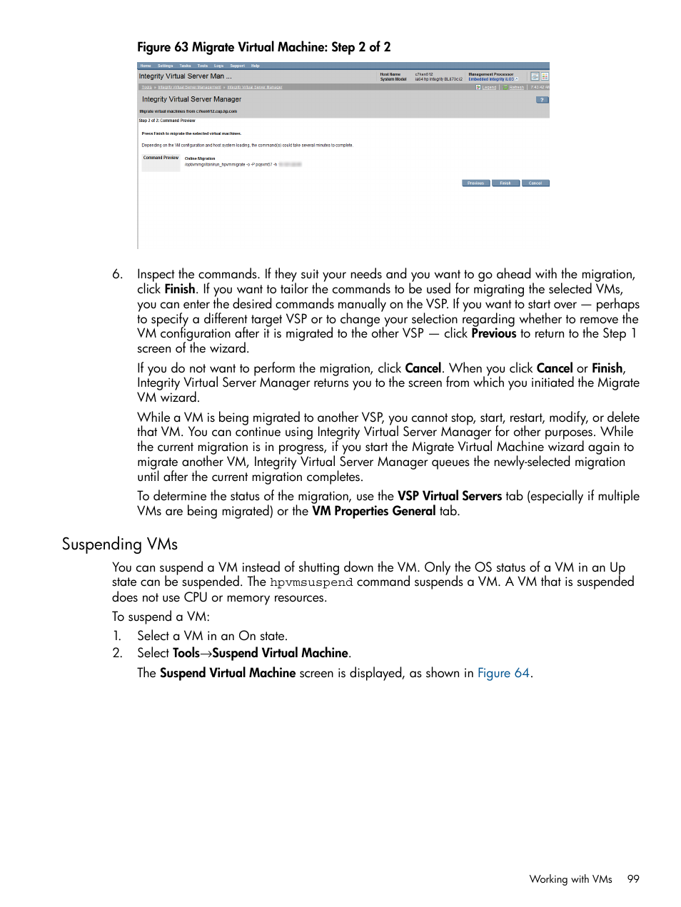 Suspending vms | HP Matrix Operating Environment Software User Manual | Page 99 / 148