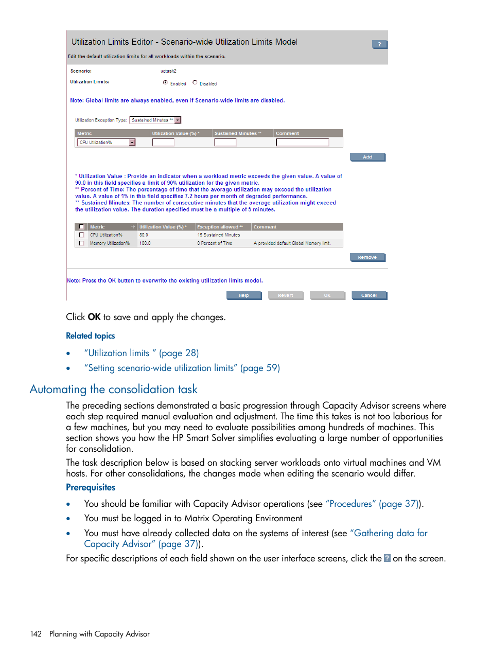 Automating the consolidation task, Automating the | HP Matrix Operating Environment Software User Manual | Page 142 / 233