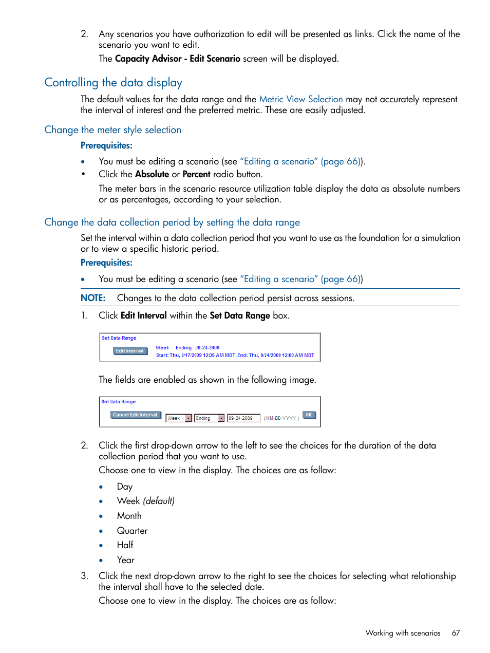Controlling the data display, Change the meter style selection, Change the | HP Matrix Operating Environment Software User Manual | Page 67 / 233