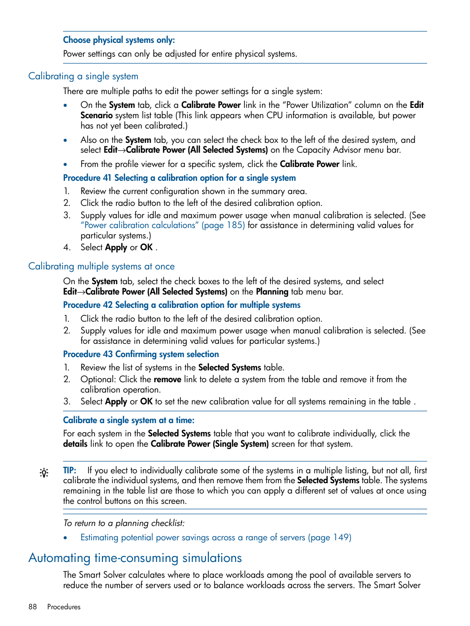 Calibrating a single system, Calibrating multiple systems at once, Automating time-consuming simulations | HP Matrix Operating Environment Software User Manual | Page 88 / 233