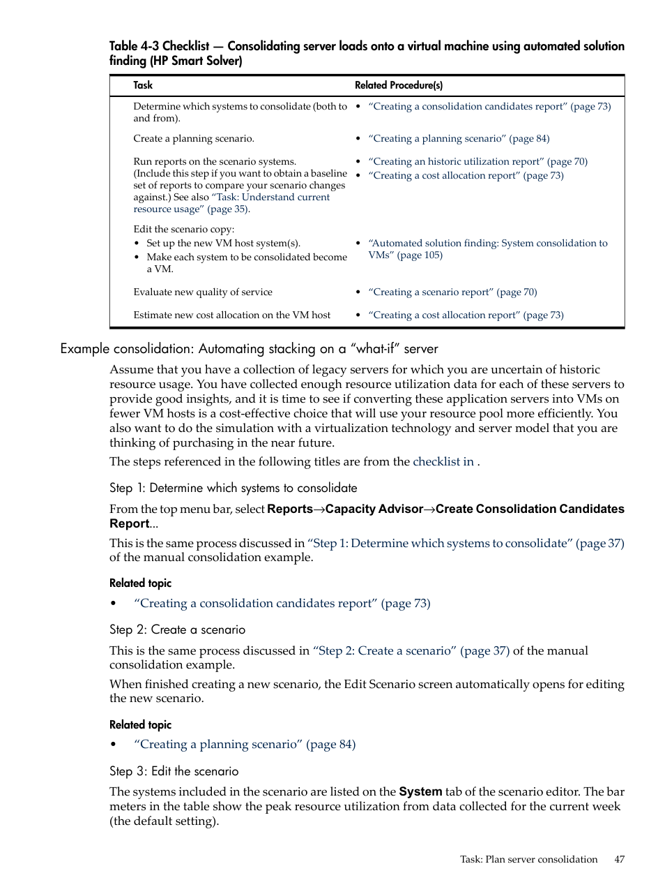 Step 1: determine which systems to consolidate, Step 2: create a scenario, Step 3: edit the scenario | Example consolidation: automating stacking | HP Matrix Operating Environment Software User Manual | Page 47 / 192
