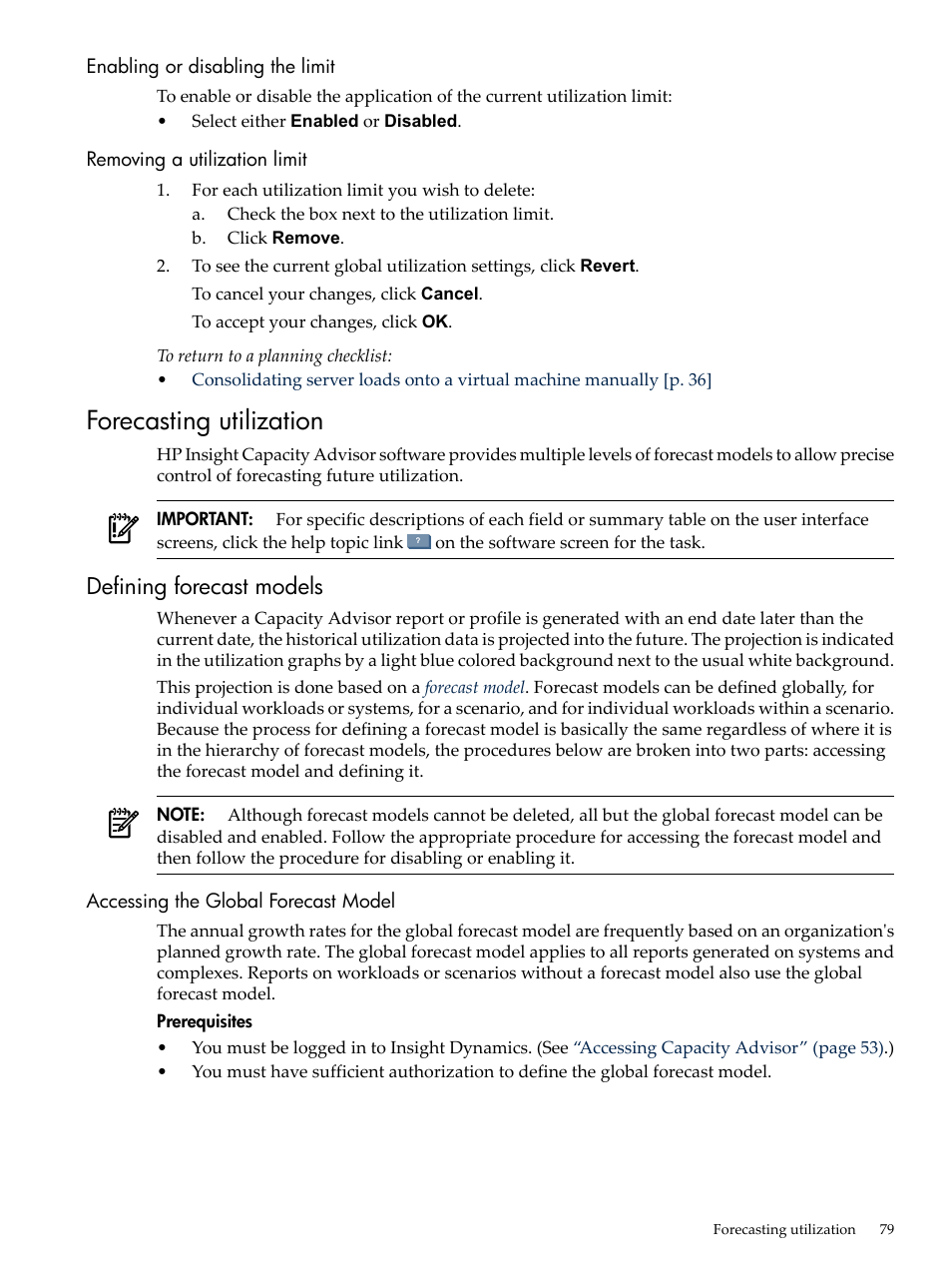 Enabling or disabling the limit, Removing a utilization limit, Forecasting utilization | Defining forecast models, Accessing the global forecast model | HP Matrix Operating Environment Software User Manual | Page 79 / 192