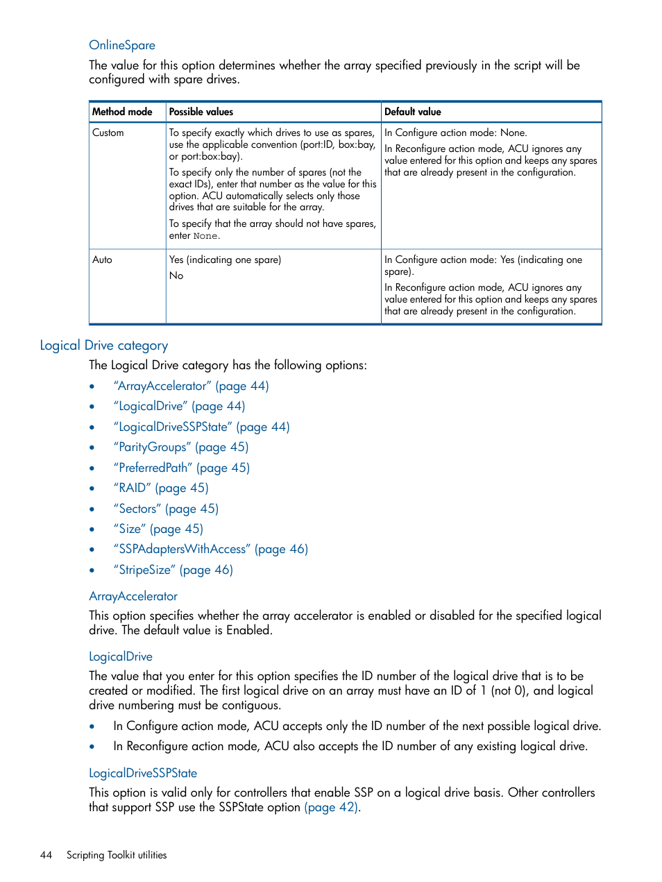Onlinespare, Logical drive category, Arrayaccelerator | Logicaldrive, Logicaldrivesspstate, Arrayaccelerator logicaldrive logicaldrivesspstate | HP Scripting Toolkit for Linux User Manual | Page 44 / 68