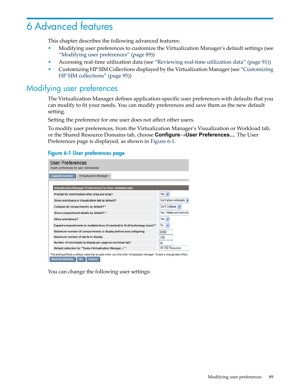 6 advanced features, Modifying user preferences, Modifying user | HP Matrix Operating Environment Software User Manual | Page 89 / 104