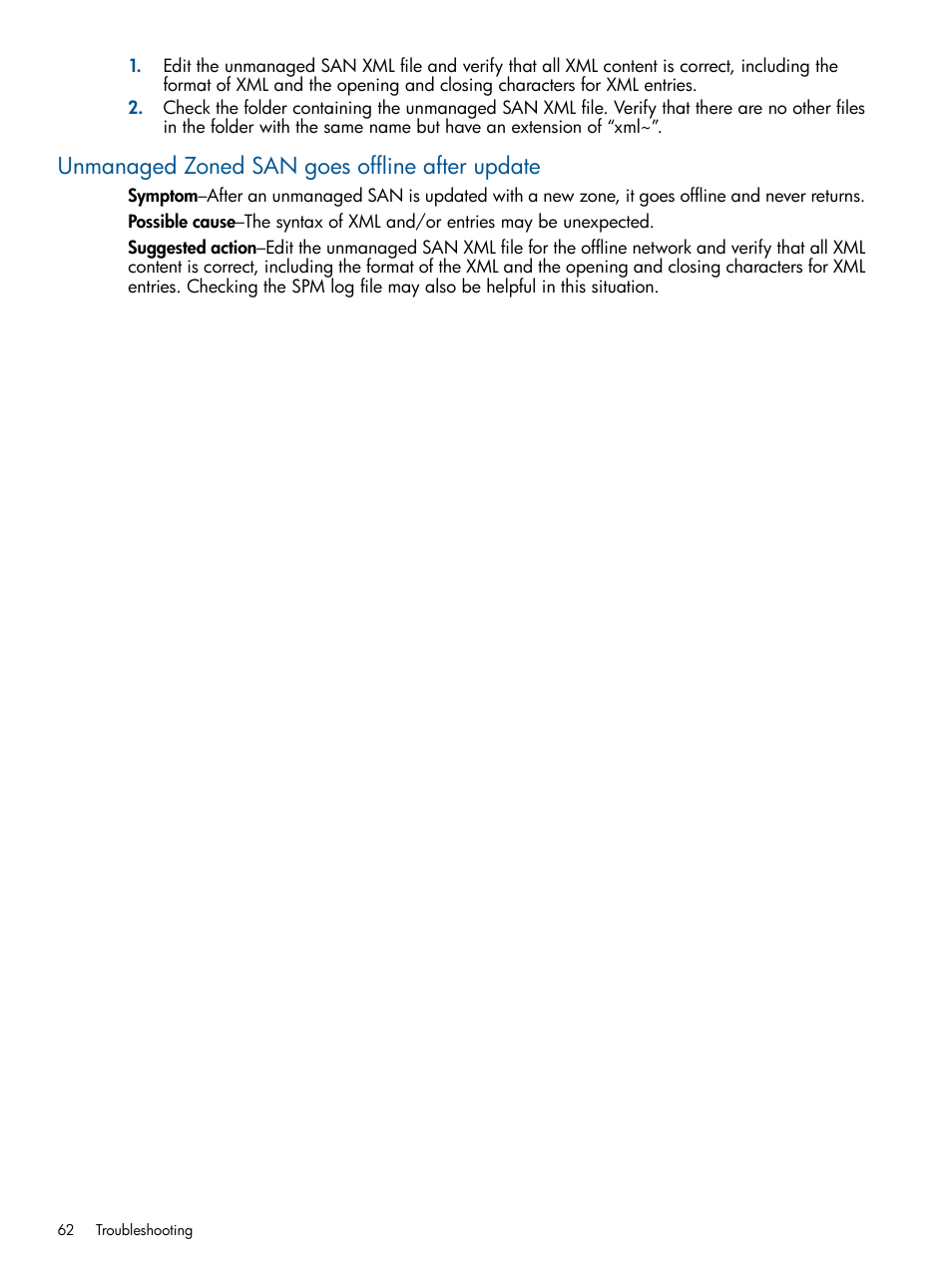 Unmanaged zoned san goes offline after update | HP Matrix Operating Environment Software User Manual | Page 62 / 107