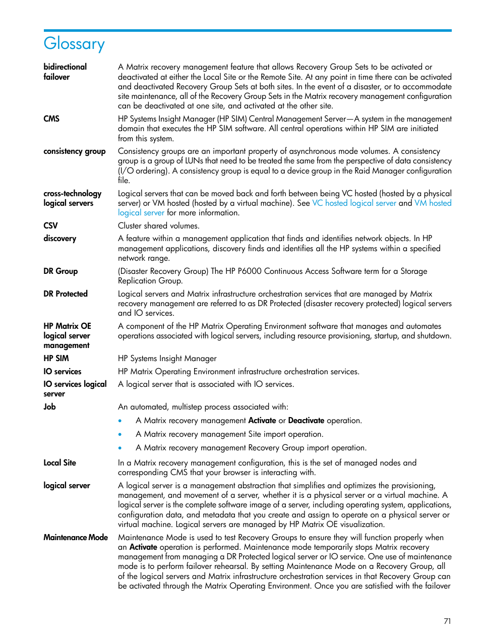Glossary, Io services, Dr protected | Logical server, Local site, Cross-technology logical servers, Bidirectional failover, Consistency group | HP Matrix Operating Environment Software User Manual | Page 71 / 74