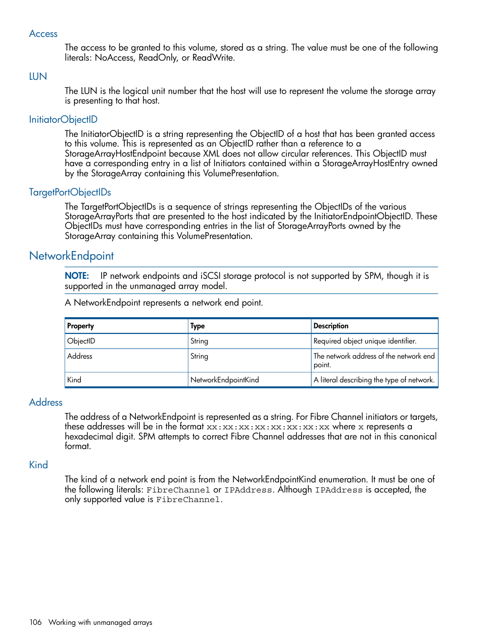 Access, Initiatorobjectid, Targetportobjectids | Networkendpoint, Address, Kind, Access lun initiatorobjectid targetportobjectids, Address kind | HP Matrix Operating Environment Software User Manual | Page 106 / 120