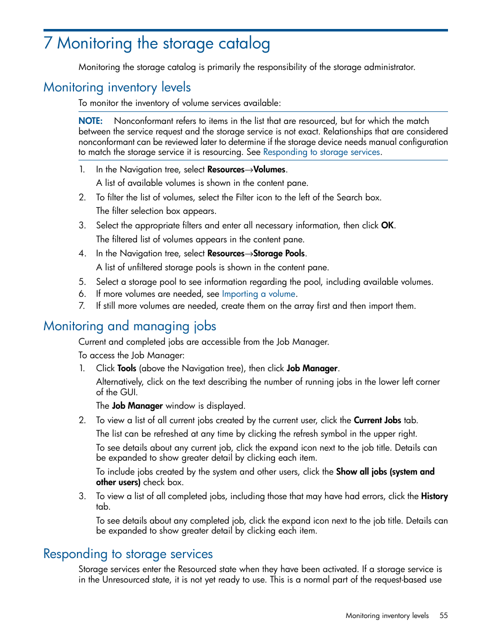7 monitoring the storage catalog, Monitoring inventory levels, Monitoring and managing jobs | Responding to storage services, Monitoring the storage catalog | HP Matrix Operating Environment Software User Manual | Page 55 / 120