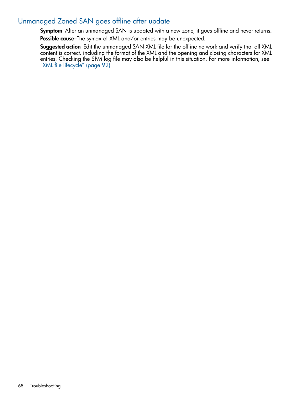 Unmanaged zoned san goes offline after update | HP Matrix Operating Environment Software User Manual | Page 68 / 120