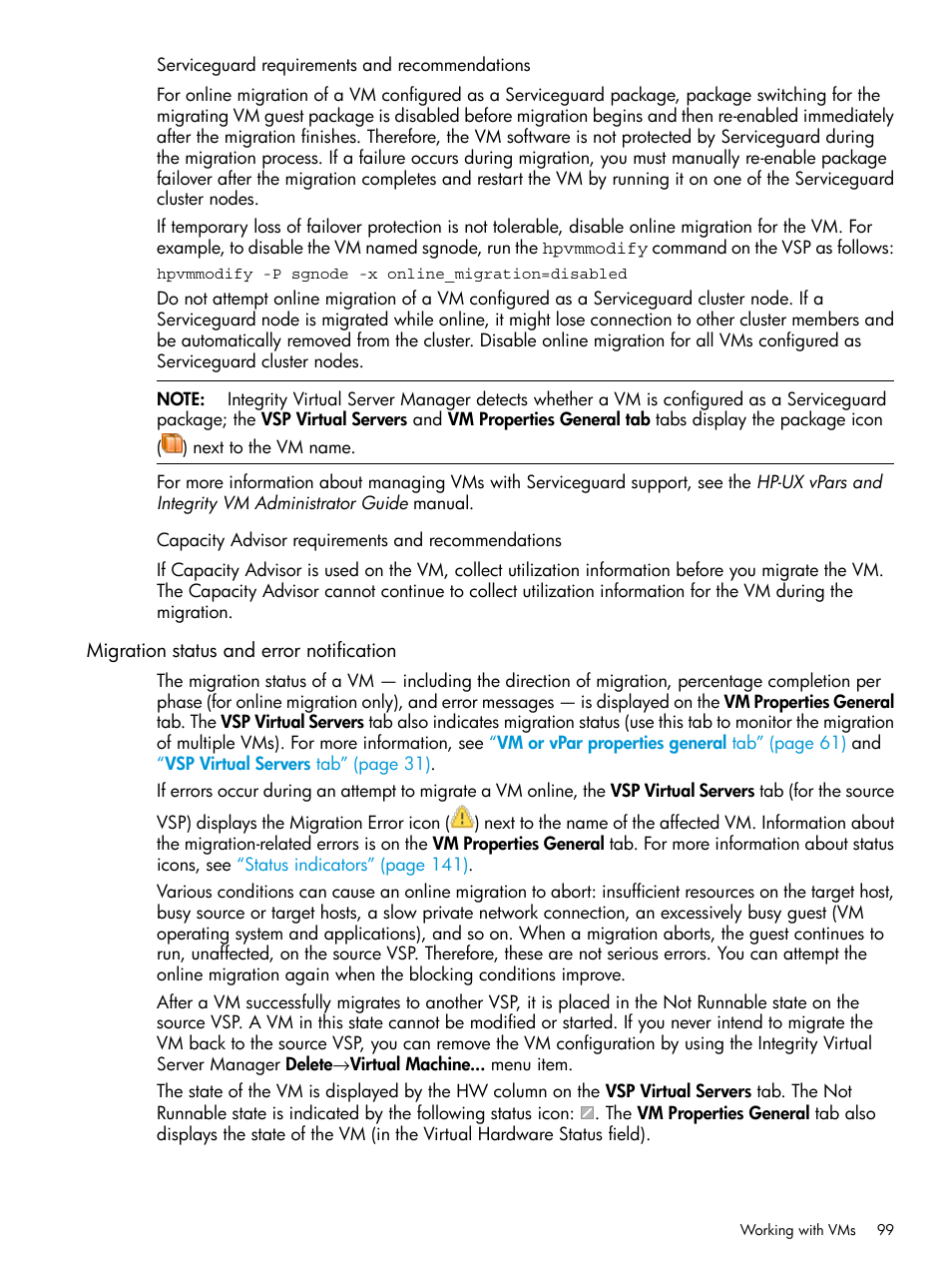 Serviceguard requirements and recommendations, Capacity advisor requirements and recommendations, Migration status and error notification | HP Matrix Operating Environment Software User Manual | Page 99 / 152