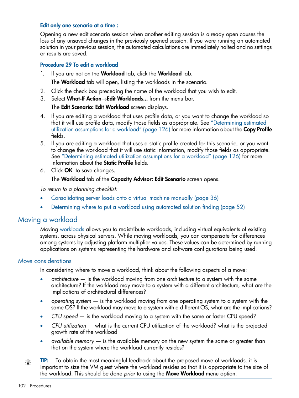 Moving a workload, Move considerations | HP Matrix Operating Environment Software User Manual | Page 102 / 189