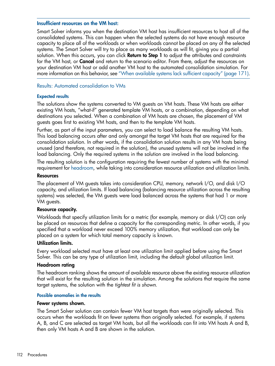 Results: automated consolidation to vms, Expected results, Possible anomalies in the results | HP Matrix Operating Environment Software User Manual | Page 112 / 189