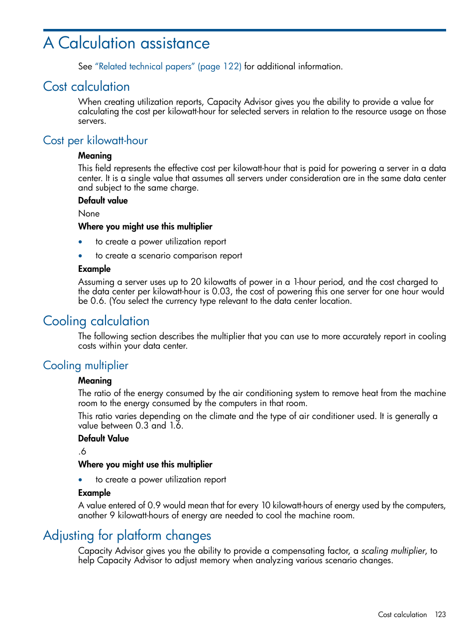 A calculation assistance, Cost calculation, Cost per kilowatt-hour | Cooling calculation, Cooling multiplier, Adjusting for platform changes | HP Matrix Operating Environment Software User Manual | Page 123 / 189