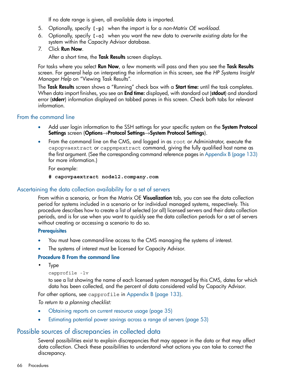 From the command line | HP Matrix Operating Environment Software User Manual | Page 66 / 189