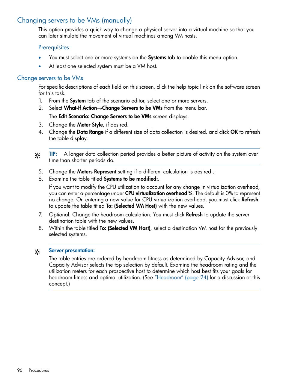 Changing servers to be vms (manually), Change servers to be vms | HP Matrix Operating Environment Software User Manual | Page 96 / 189