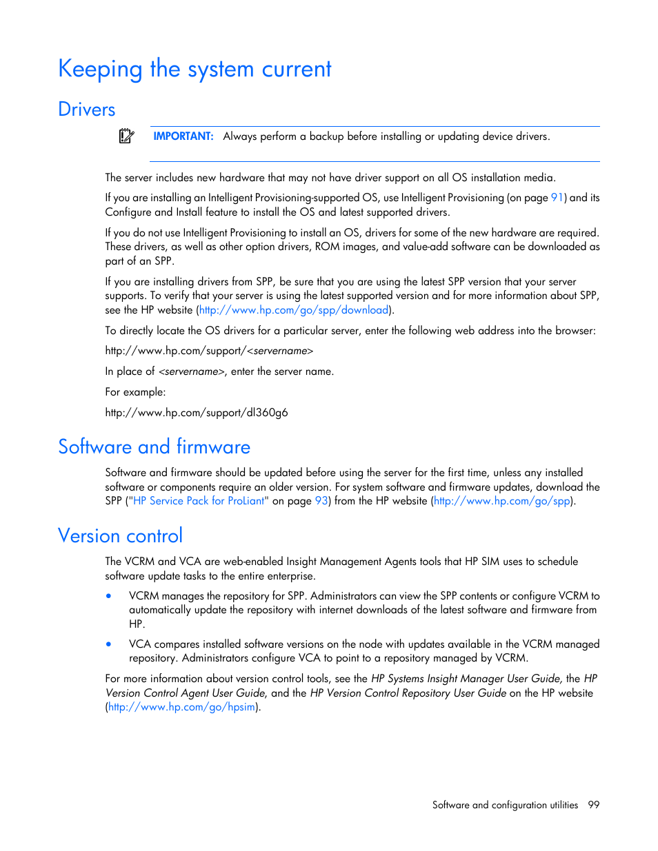 Keeping the system current, Drivers, Software and firmware | Version control | HP ProLiant DL380 Server User Manual | Page 99 / 128