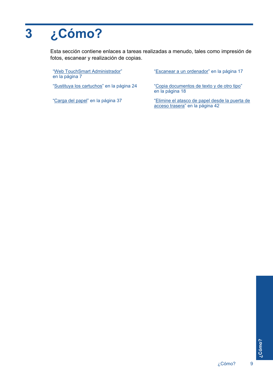Cómo, 3 ¿cómo, 3¿cómo | HP Impresora e-Todo-en-Uno HP Photosmart inalámbrica - B110e User Manual | Page 11 / 62