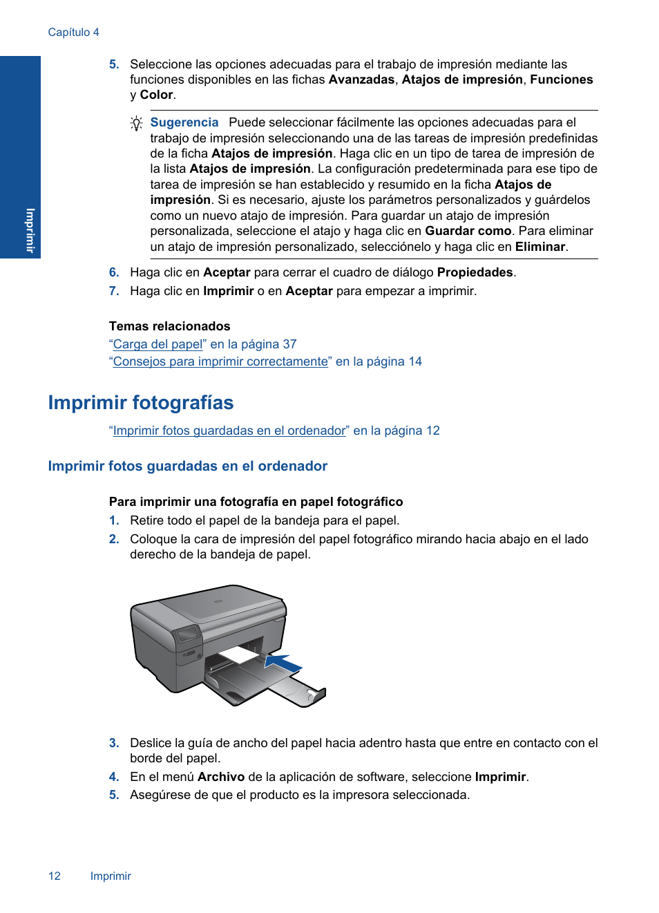 Imprimir fotografías | HP Impresora e-Todo-en-Uno HP Photosmart inalámbrica - B110e User Manual | Page 14 / 62