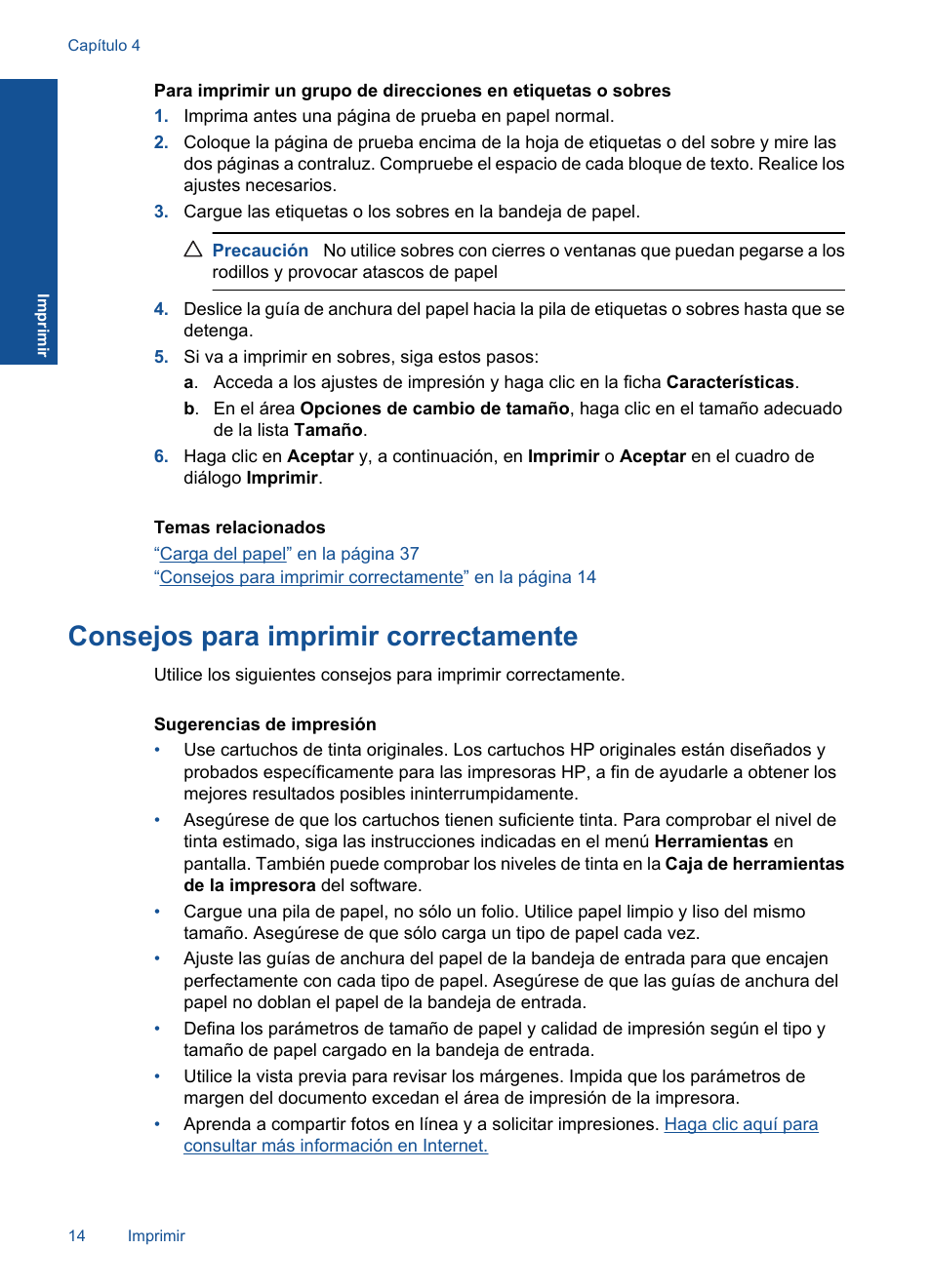 Consejos para imprimir correctamente | HP Impresora e-Todo-en-Uno HP Photosmart inalámbrica - B110e User Manual | Page 16 / 62