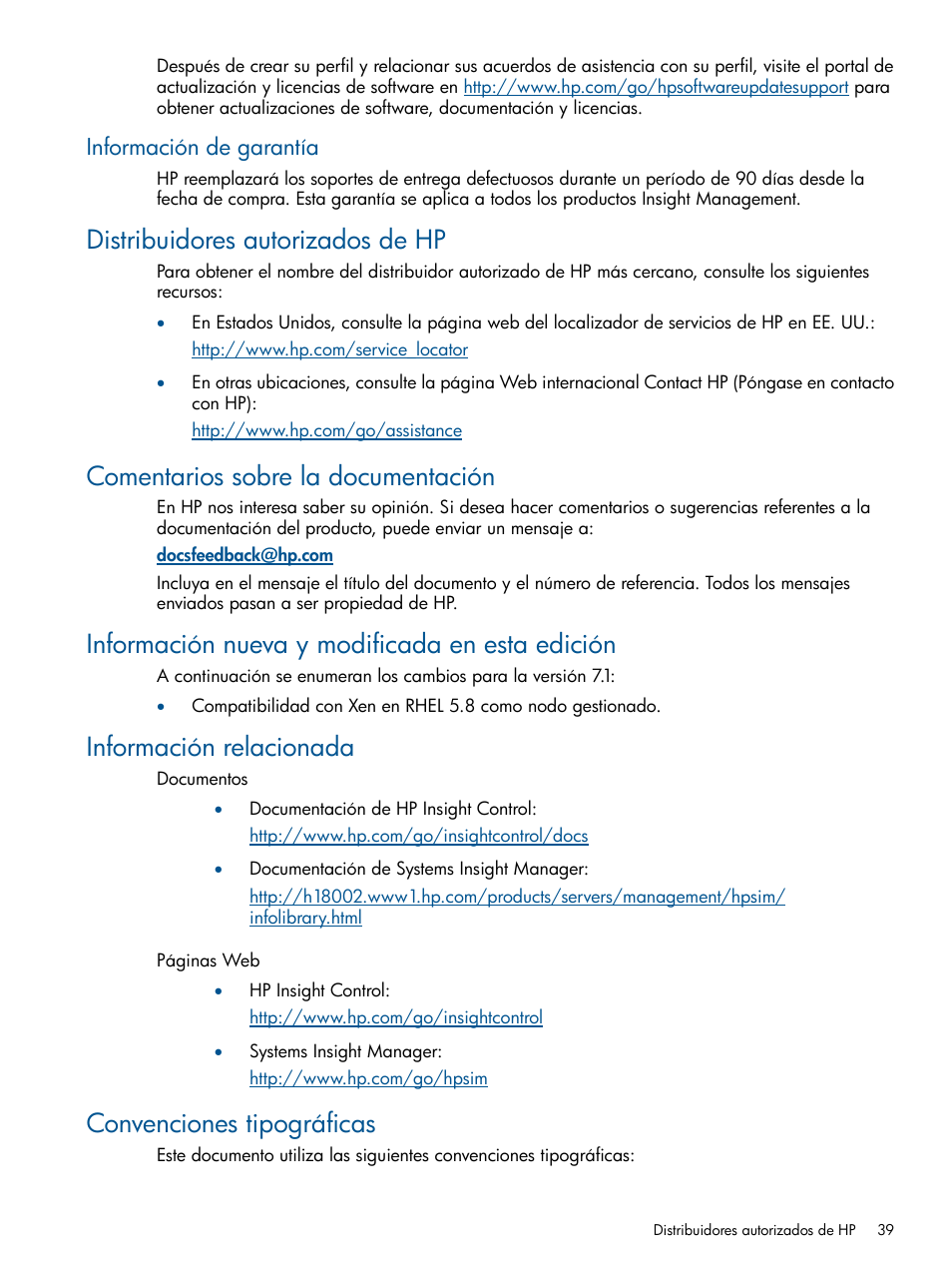 Información de garantía, Distribuidores autorizados de hp, Comentarios sobre la documentación | Información nueva y modificada en esta edición, Información relacionada, Convenciones tipográficas | HP Software HP Insight Control para Linux User Manual | Page 39 / 60