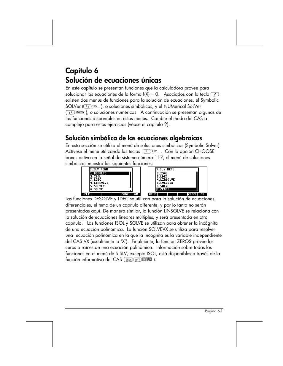 Capitulo 6 solucion de ecuaciones unicas, Solucion simbolica de las ecuaciones algebraicas, Capítulo 6 solución de ecuaciones únicas | Solución simbólica de las ecuaciones algebraicas | HP 48gII Graphing Calculator User Manual | Page 207 / 892