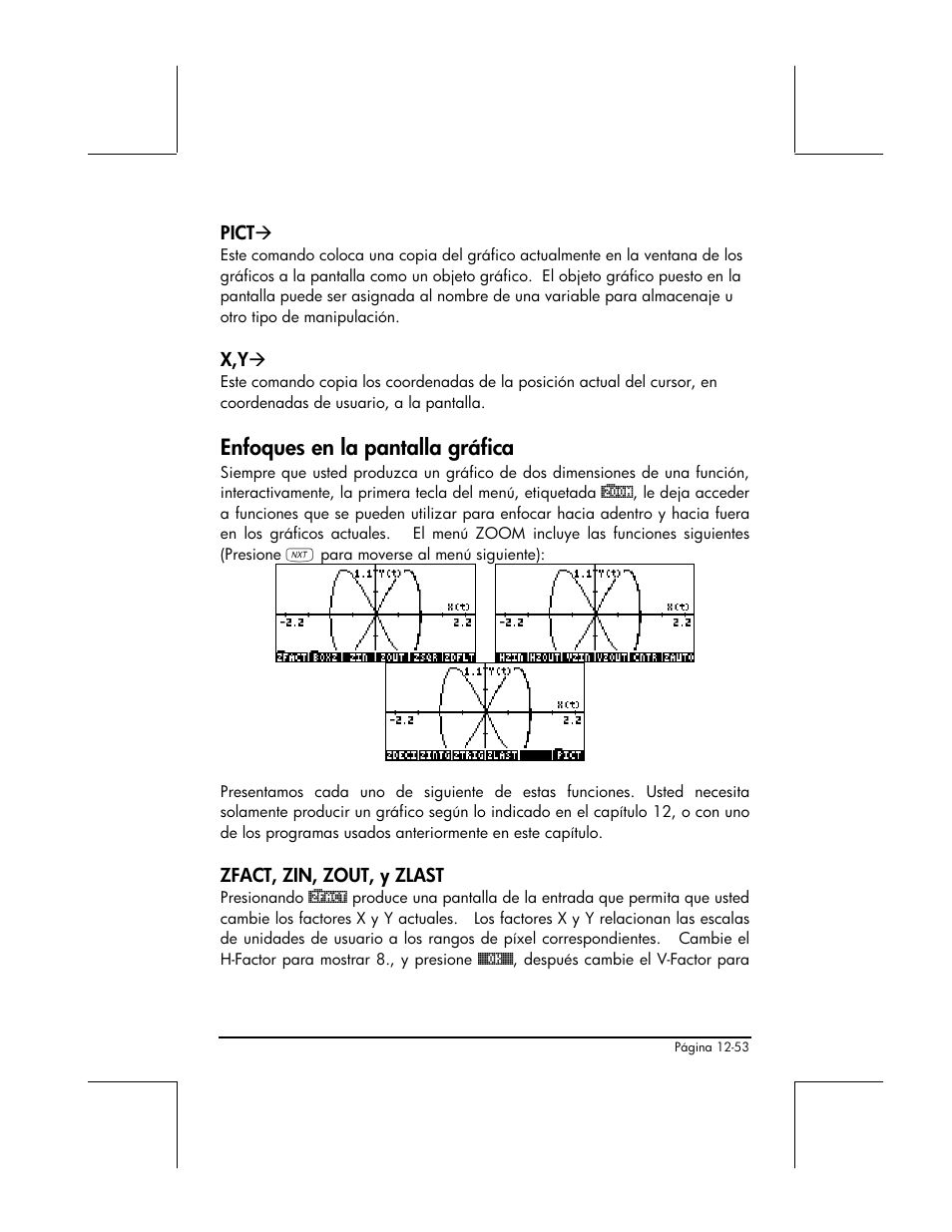 Pict, Enfoques en la pantalla grafica, Zfact, zin, zout, y zlast | Enfoques en la pantalla gráfica | HP 48gII Graphing Calculator User Manual | Page 445 / 892