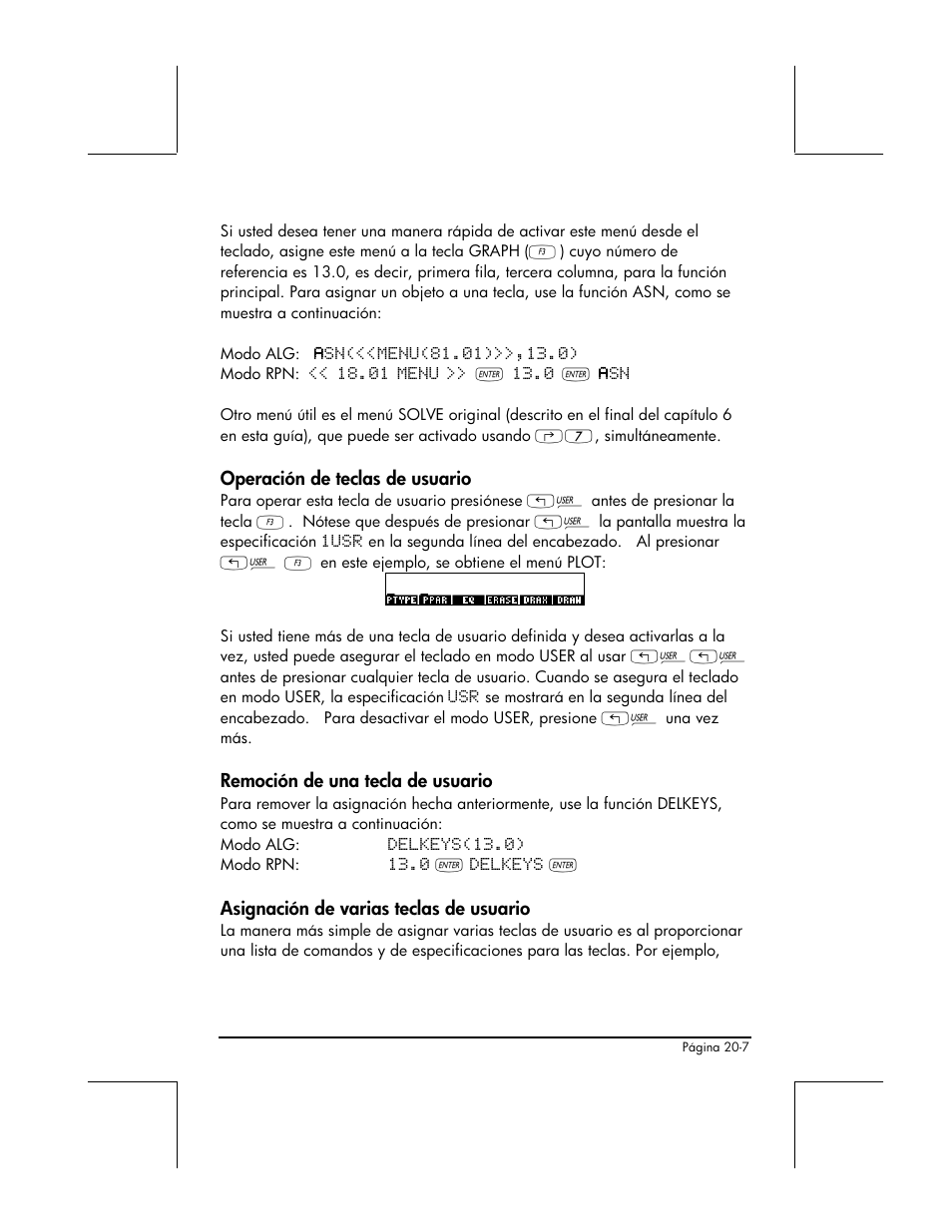 Operacion de teclas de usuario, Remocion de una tecla de usuario, Asignacion de varias teclas de usuario | HP 48gII Graphing Calculator User Manual | Page 668 / 892