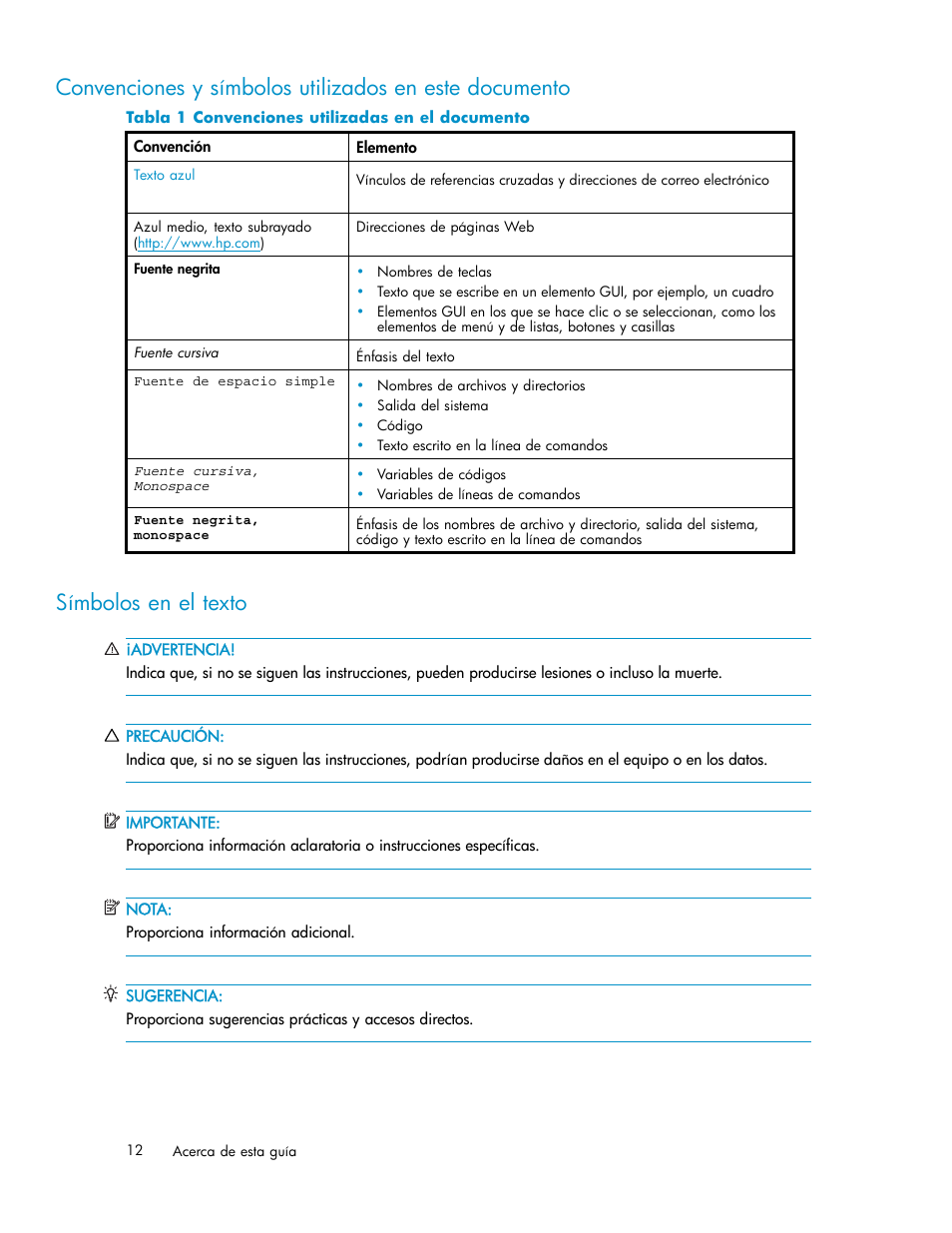 Símbolos en el texto, 1 convenciones utilizadas en el documento | HP Servidor de almacenamiento HP ProLiant DL320s User Manual | Page 12 / 152