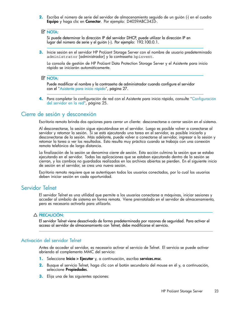 Cierre de sesión y desconexión, Servidor telnet, Activación del servidor telnet | HP Servidor de almacenamiento HP ProLiant DL320s User Manual | Page 23 / 152