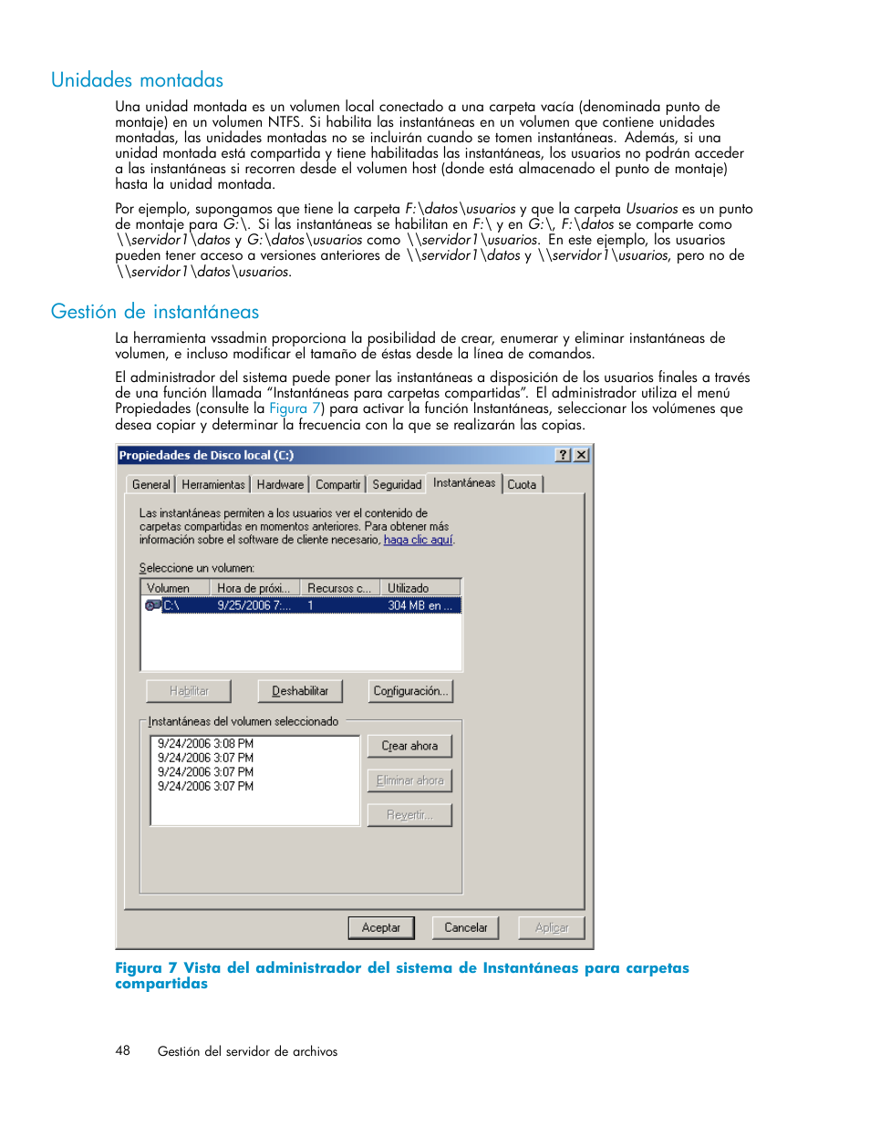 Unidades montadas, Gestión de instantáneas | HP Servidor de almacenamiento HP ProLiant DL320s User Manual | Page 48 / 152