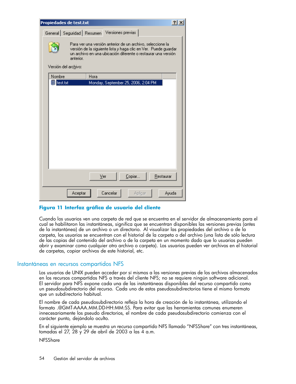 Instantáneas en recursos compartidos nfs, 11 interfaz gráfica de usuario del cliente | HP Servidor de almacenamiento HP ProLiant DL320s User Manual | Page 54 / 152