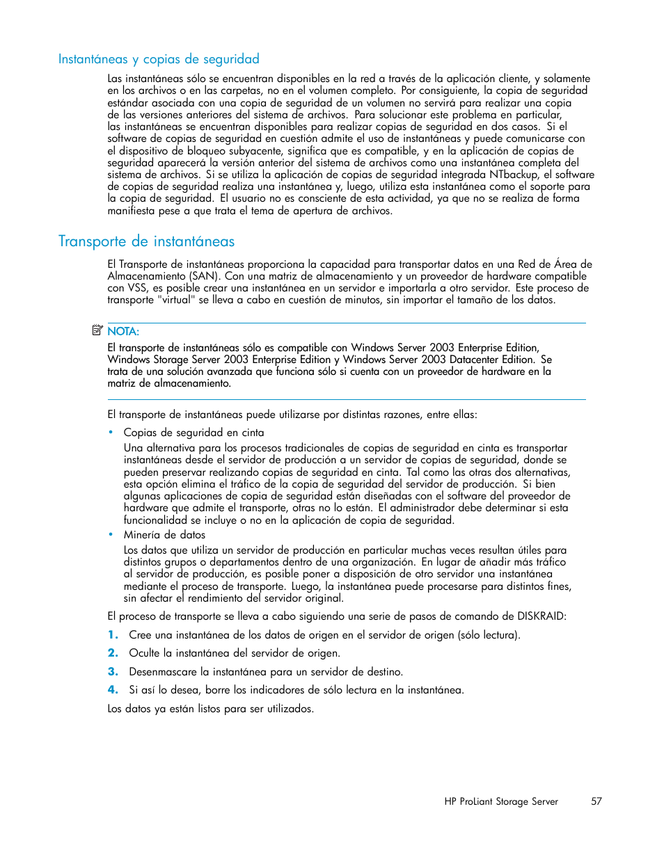 Instantáneas y copias de seguridad, Transporte de instantáneas | HP Servidor de almacenamiento HP ProLiant DL320s User Manual | Page 57 / 152