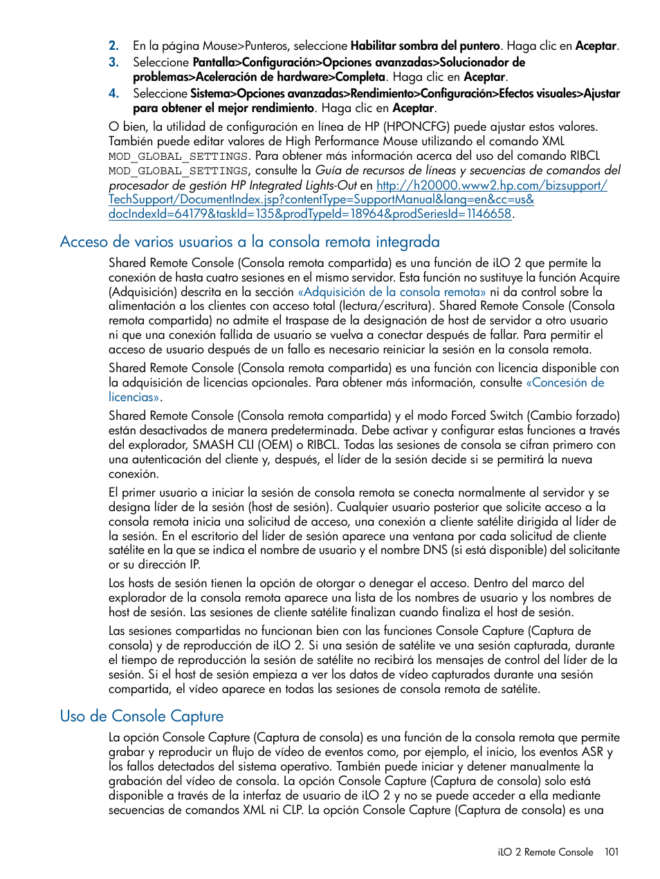 Uso de console capture, Acceso, De varios usuarios a la consola remota integrada | Acceso de varios usuarios a la consola remota, Integrada | HP Integrated Lights-Out 2 User Manual | Page 101 / 250