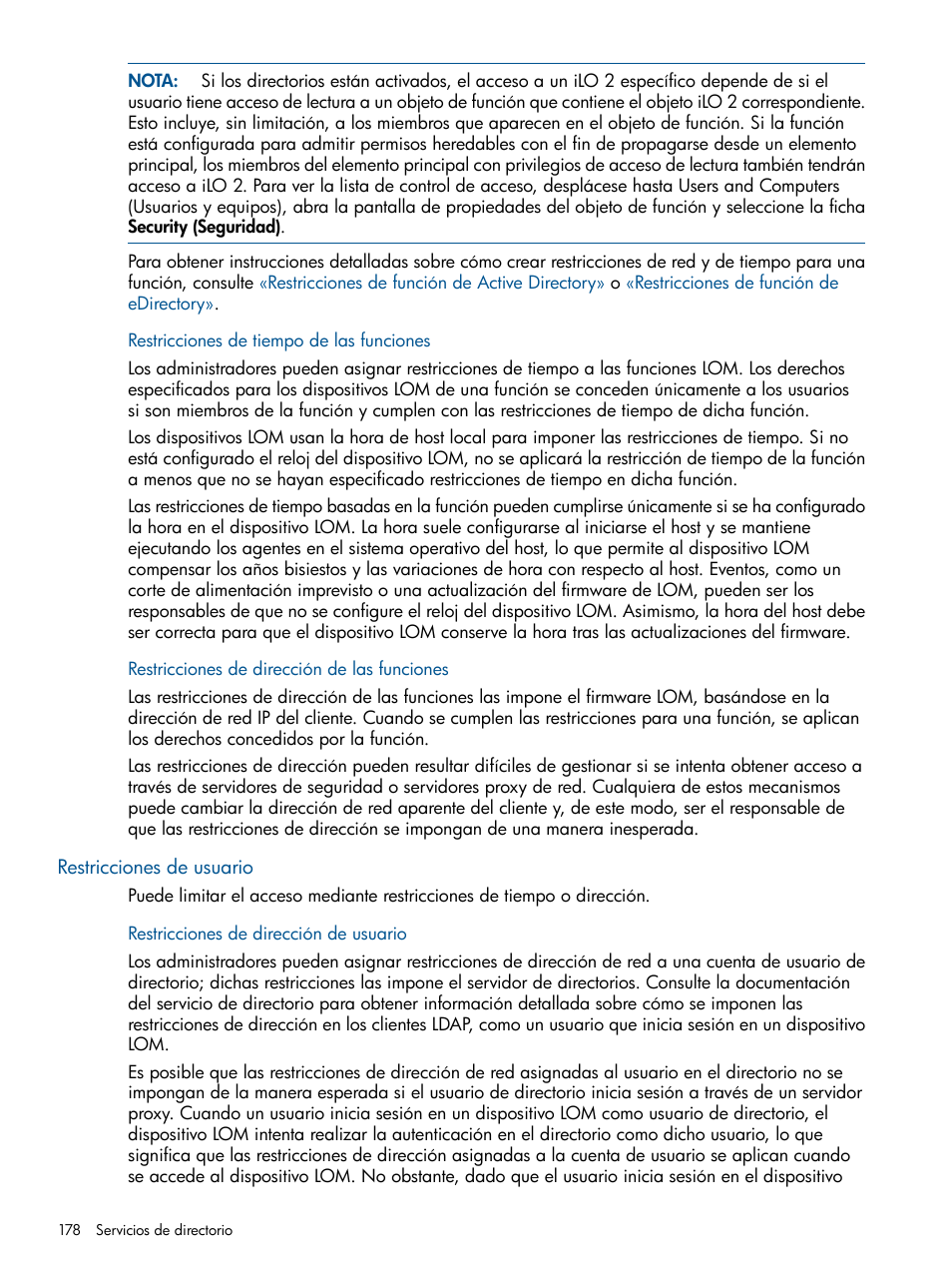 Restricciones de tiempo de las funciones, Restricciones de dirección de las funciones, Restricciones de usuario | Restricciones de dirección de usuario | HP Integrated Lights-Out 2 User Manual | Page 178 / 250