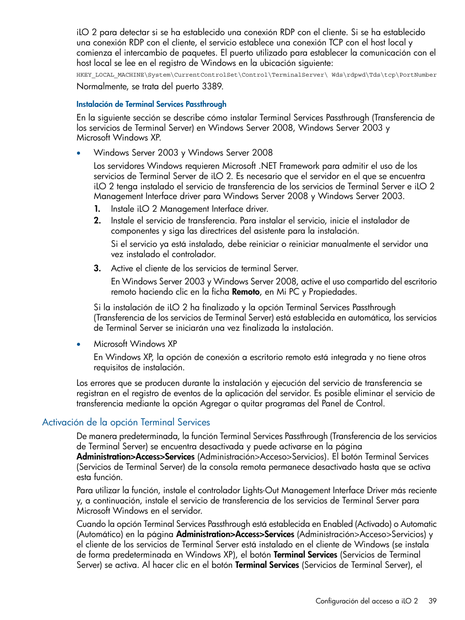 Instalación de terminal services passthrough, Activación de la opción terminal services, Instalación de | Terminal services passthrough | HP Integrated Lights-Out 2 User Manual | Page 39 / 250