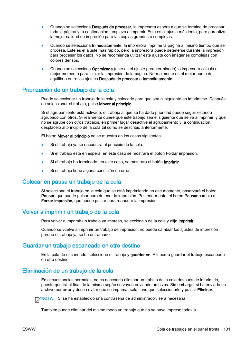 Priorización de un trabajo de la cola, Colocar en pausa un trabajo de la cola, Volver a imprimir un trabajo de la cola | Guardar un trabajo escaneado en otro destino, Eliminación de un trabajo de la cola, Volver a imprimir un | HP eMFP HP Designjet serie T2500 User Manual | Page 141 / 322