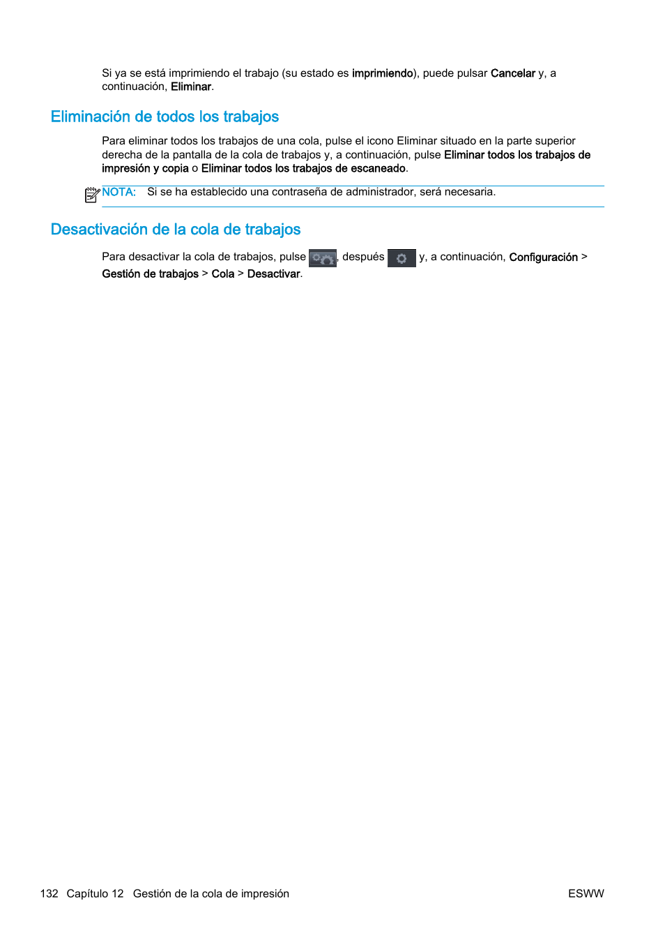 Eliminación de todos los trabajos, Desactivación de la cola de trabajos | HP eMFP HP Designjet serie T2500 User Manual | Page 142 / 322