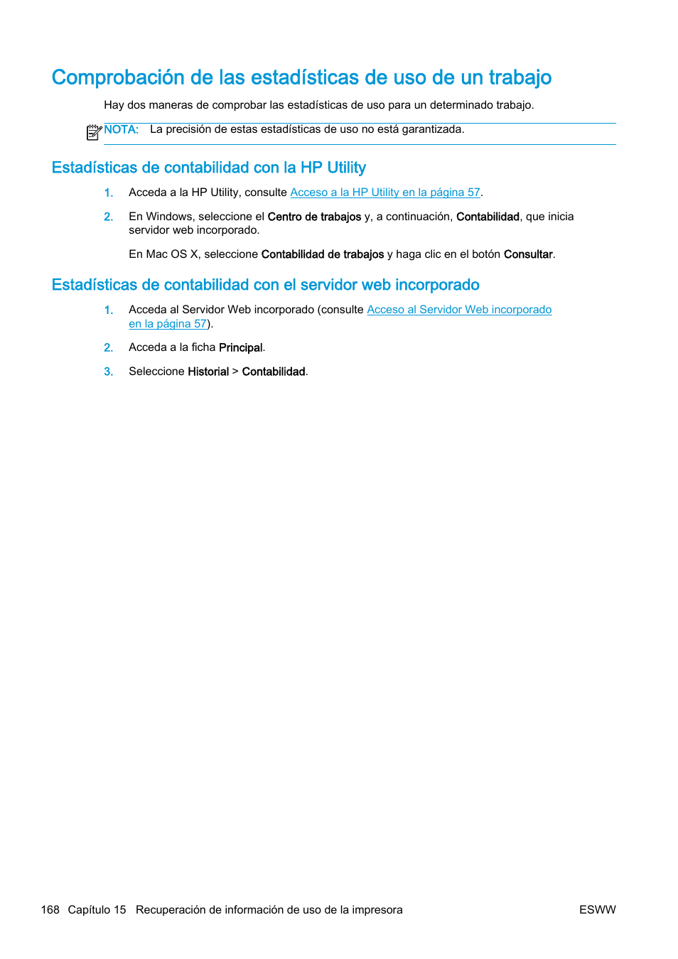 Estadísticas de contabilidad con la hp utility | HP eMFP HP Designjet serie T2500 User Manual | Page 178 / 322