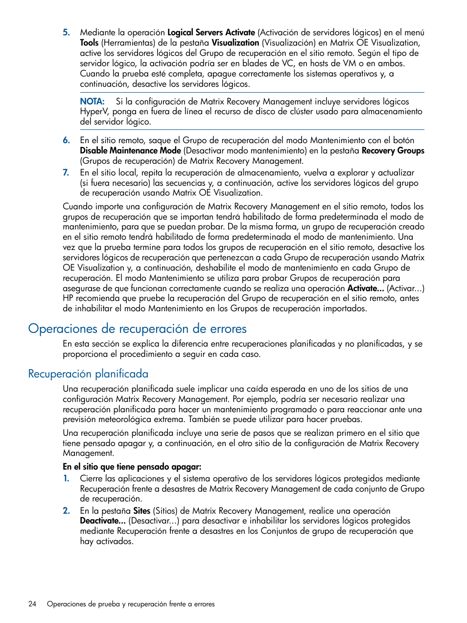 Operaciones de recuperación de errores, Recuperación planificada | HP Software HP Matrix Operating Environment User Manual | Page 24 / 65