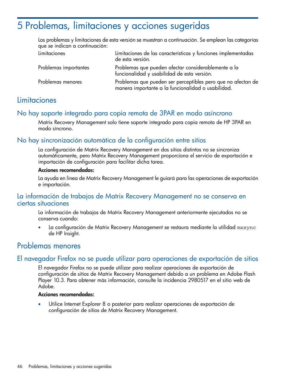 5 problemas, limitaciones y acciones sugeridas, Limitaciones, Problemas menores | HP Software HP Matrix Operating Environment User Manual | Page 46 / 65
