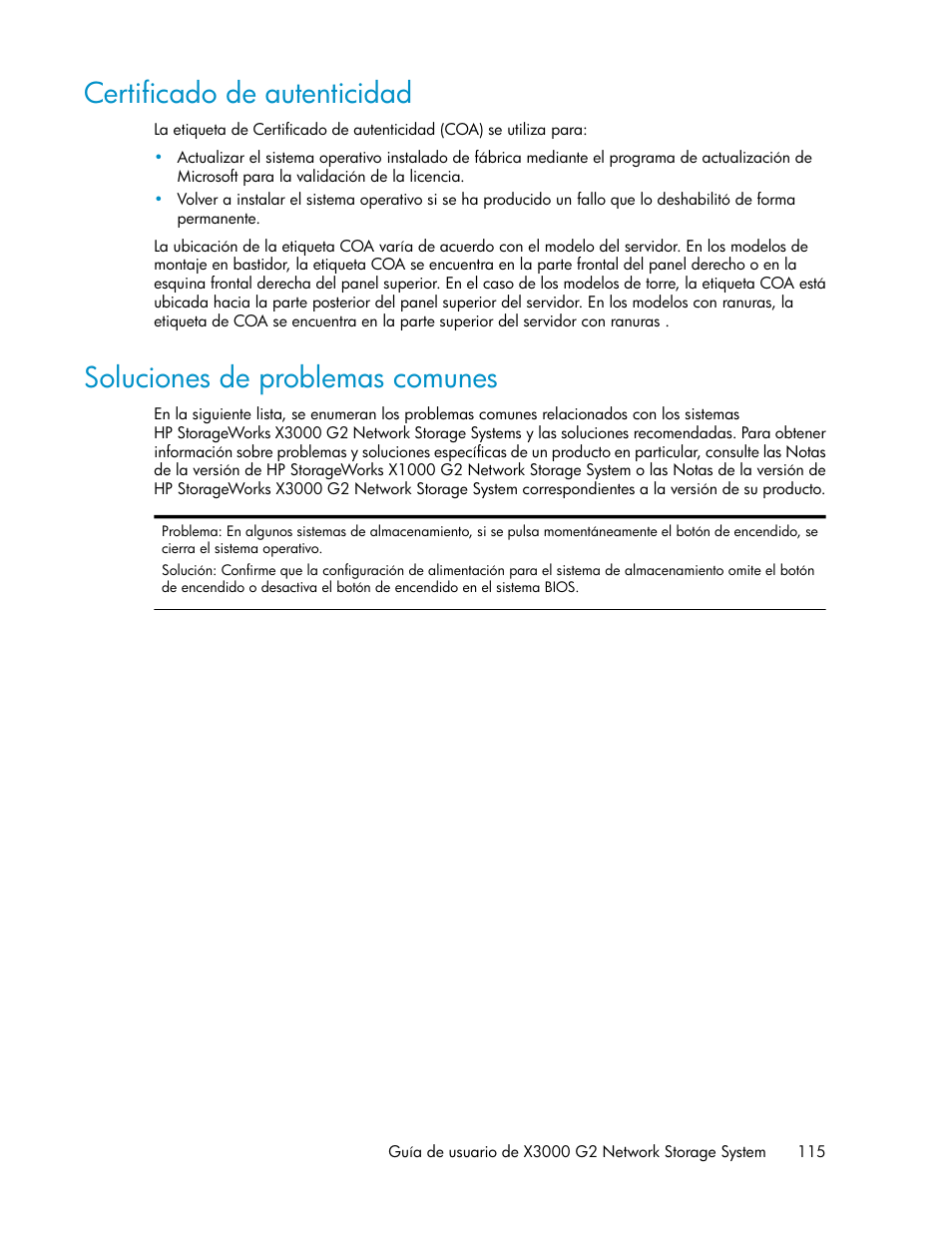 Certificado de autenticidad, Soluciones de problemas comunes, 115 soluciones de problemas comunes | HP Sistemas de almacenamiento de red HP X1000 User Manual | Page 115 / 152