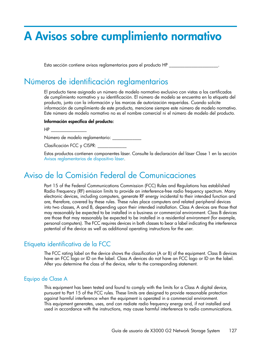 A avisos sobre cumplimiento normativo, Números de identificación reglamentarios, Aviso de la comisión federal de comunicaciones | Etiqueta identificativa de la fcc, Equipo de clase a, 127 aviso de la comisión federal de comunicaciones | HP Sistemas de almacenamiento de red HP X1000 User Manual | Page 127 / 152